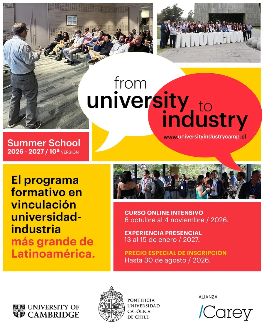 Afiche del programa "From University to Industry", alianza UC, Cambridge y Carey